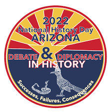 CONGRATULATIONS TO THE 2022 NATIONAL HISTORY DAY ARIZONA STUDENTS